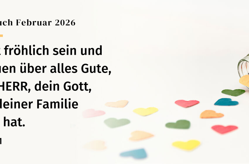 Text: Einheitsübersetzung der Heiligen Schrift, © 2016 Katholische Bibelanstalt GmbH, Stuttgart - Grafik: © GemeindebriefDruckerei